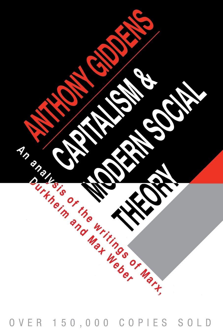 Capitalism and Modern Social Theory: An Analysis Of The Writings Of Marx, Dur.