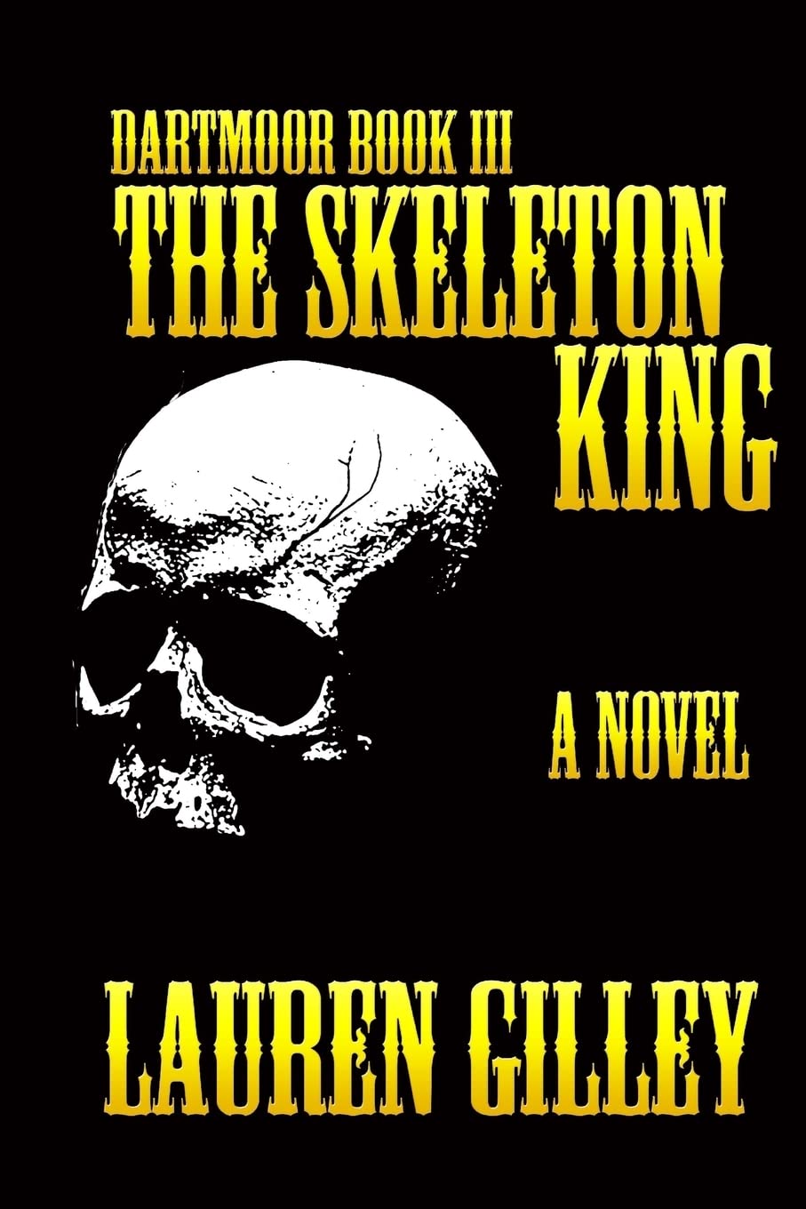 The Skeleton King: Volume 3 (Dartmoor)