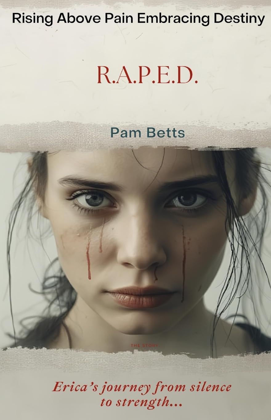Rising Above Pain Embracing Destiny: R.A.P.E.D.