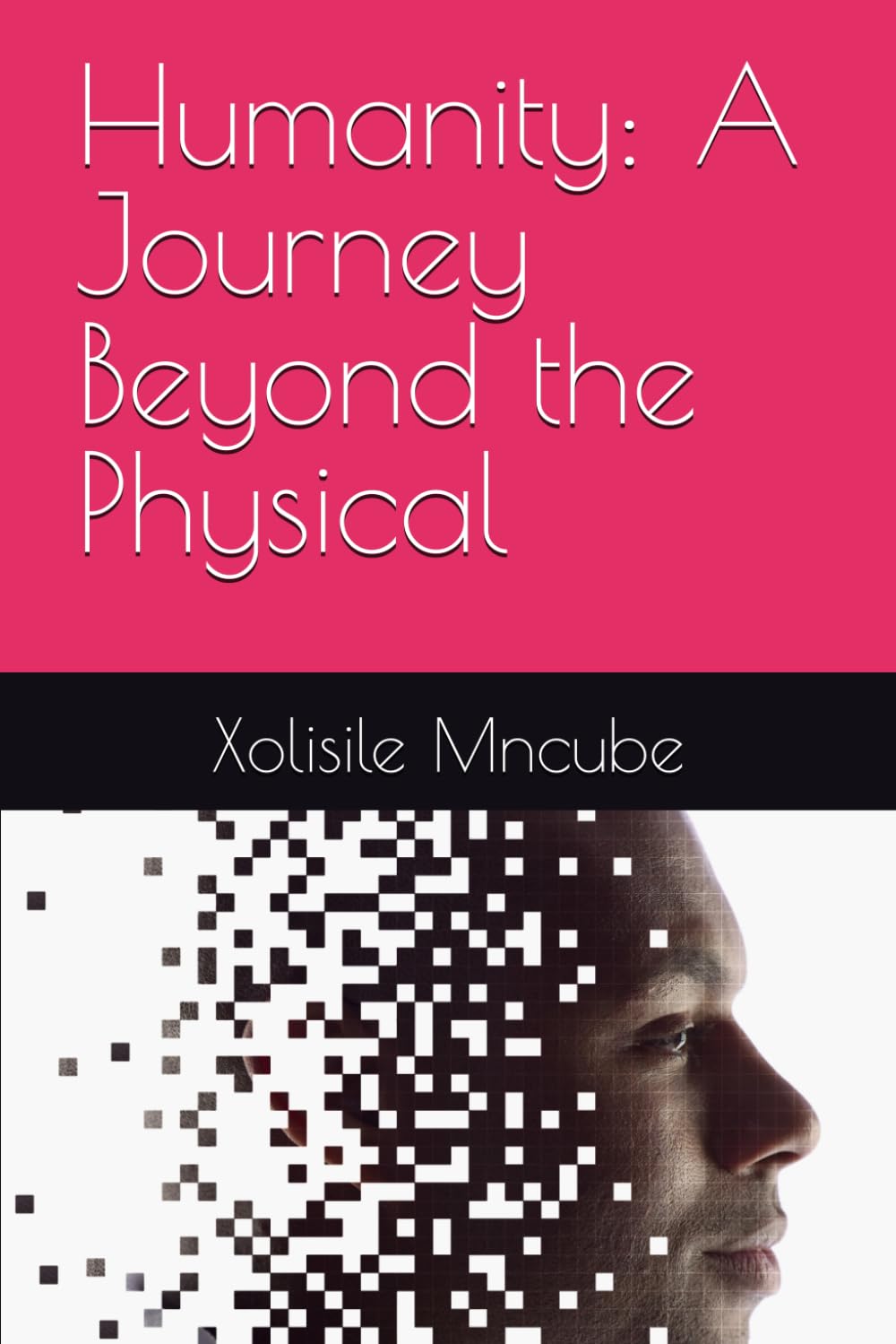 Humanity: A Journey Beyond the Physical