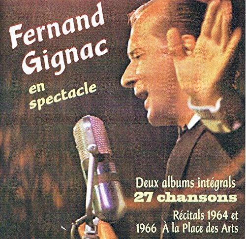 En Spectacle [Audio CD] Gignac, Fernand