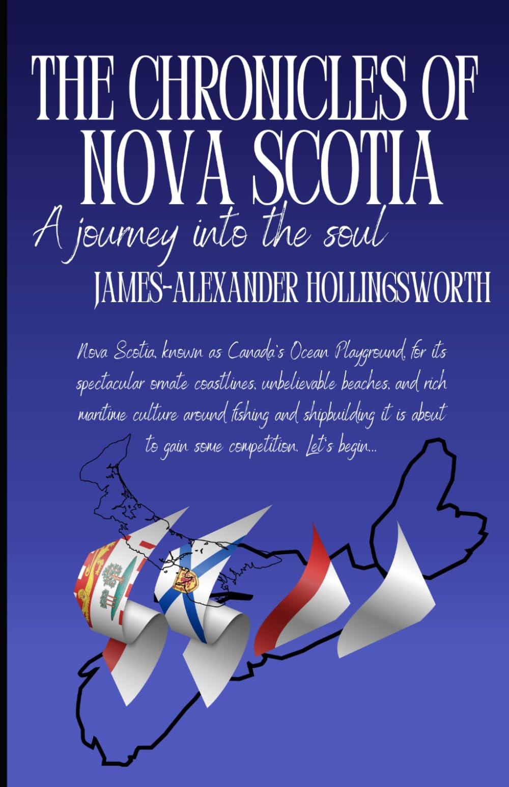 THE CHRONICLES OF NOVA SCOTIA: A journey into the soul (TRADITIONS)