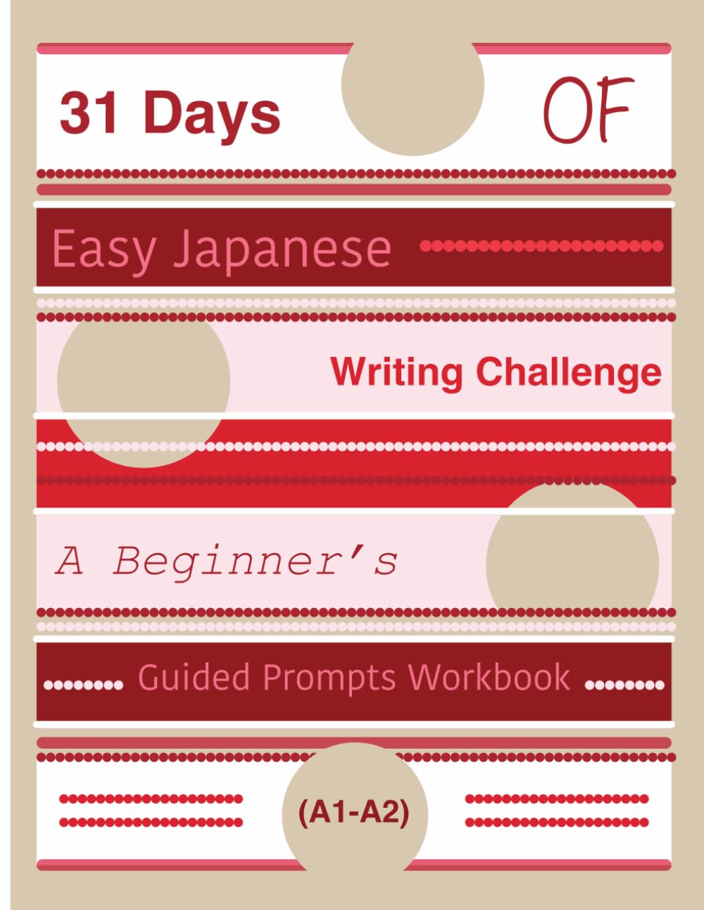 31 Days of Easy Japanese Writing Challenge: A Beginner’s Guided Prompts Workbook (A1-A2)