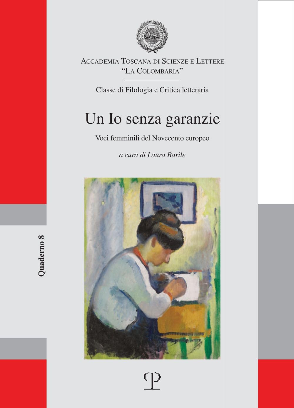 Un Io Senza Garanzie. Voci Femminili Del Novecento Europeo - 4