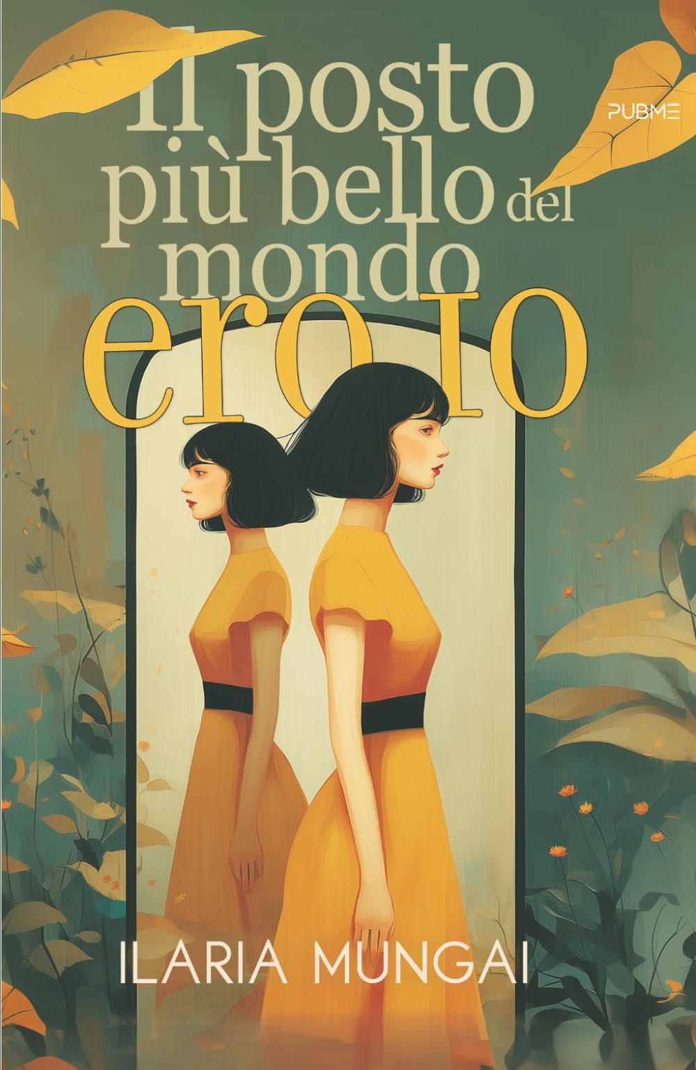 Il posto più bello del mondo ero io