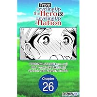 From Leveling Up the Hero to Leveling Up a Nation #026