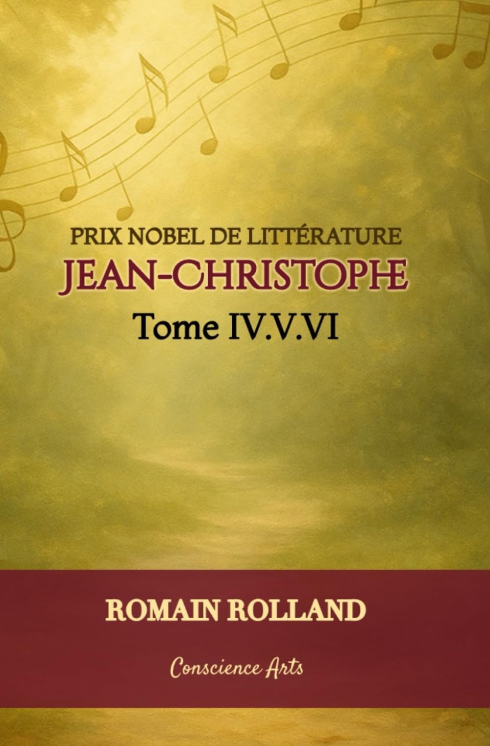 JEAN-CHRISTOPHE: TOMES IV À VI (JEAN-CHRISTOPHE ROMAIN ROLLAND)