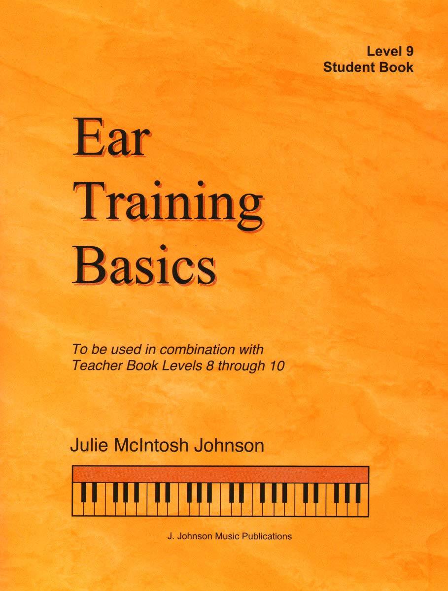 ETB9 - Ear Training Basics - Student Book - Level 9 - Julie Johnson
