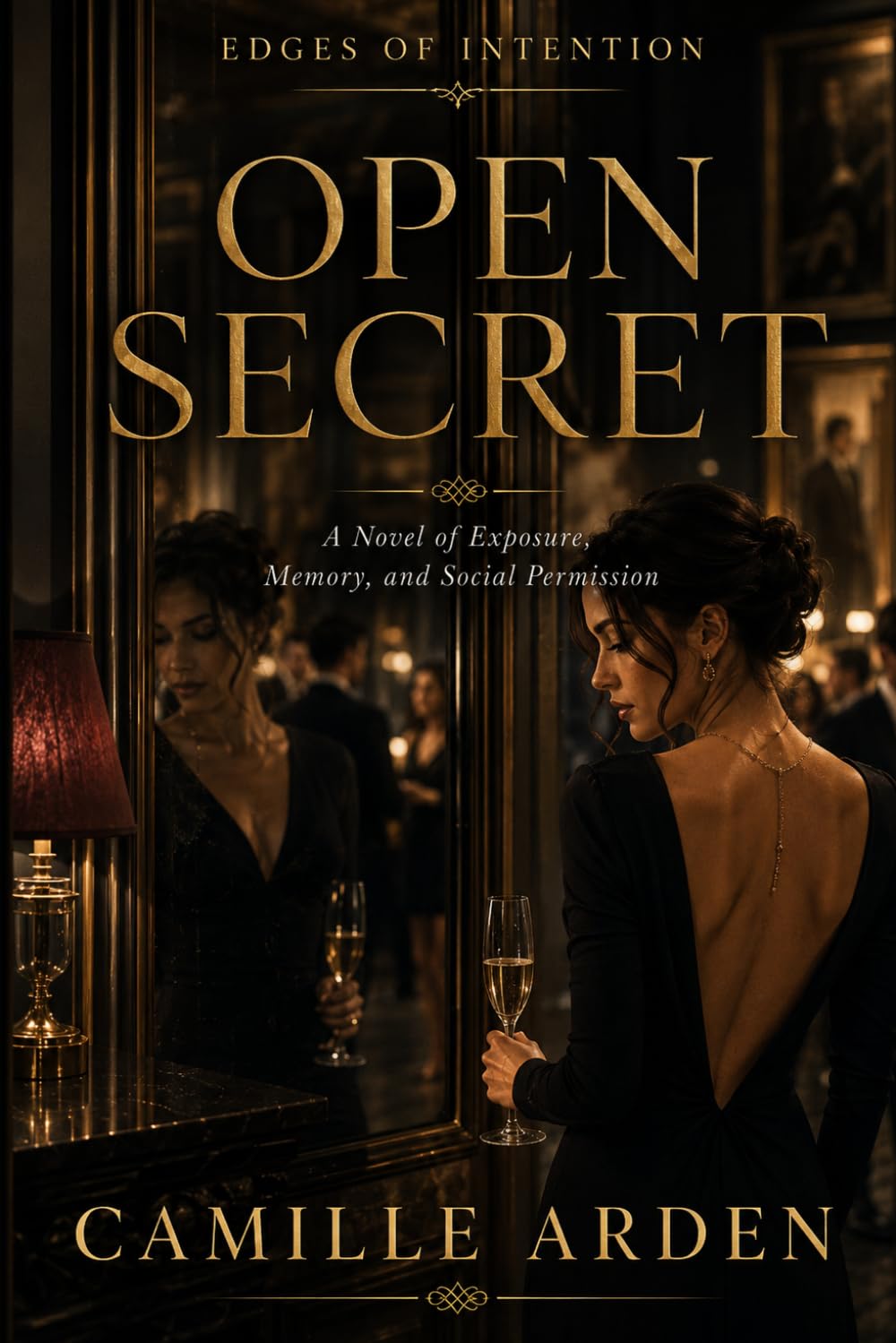 Open Secret: A Novel of Exposure, Memory, and Social Permission: 13 (Edges of Intention)