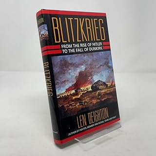 Blitzkrieg: From the Rise of Hitler to the Fall of Dunkirk