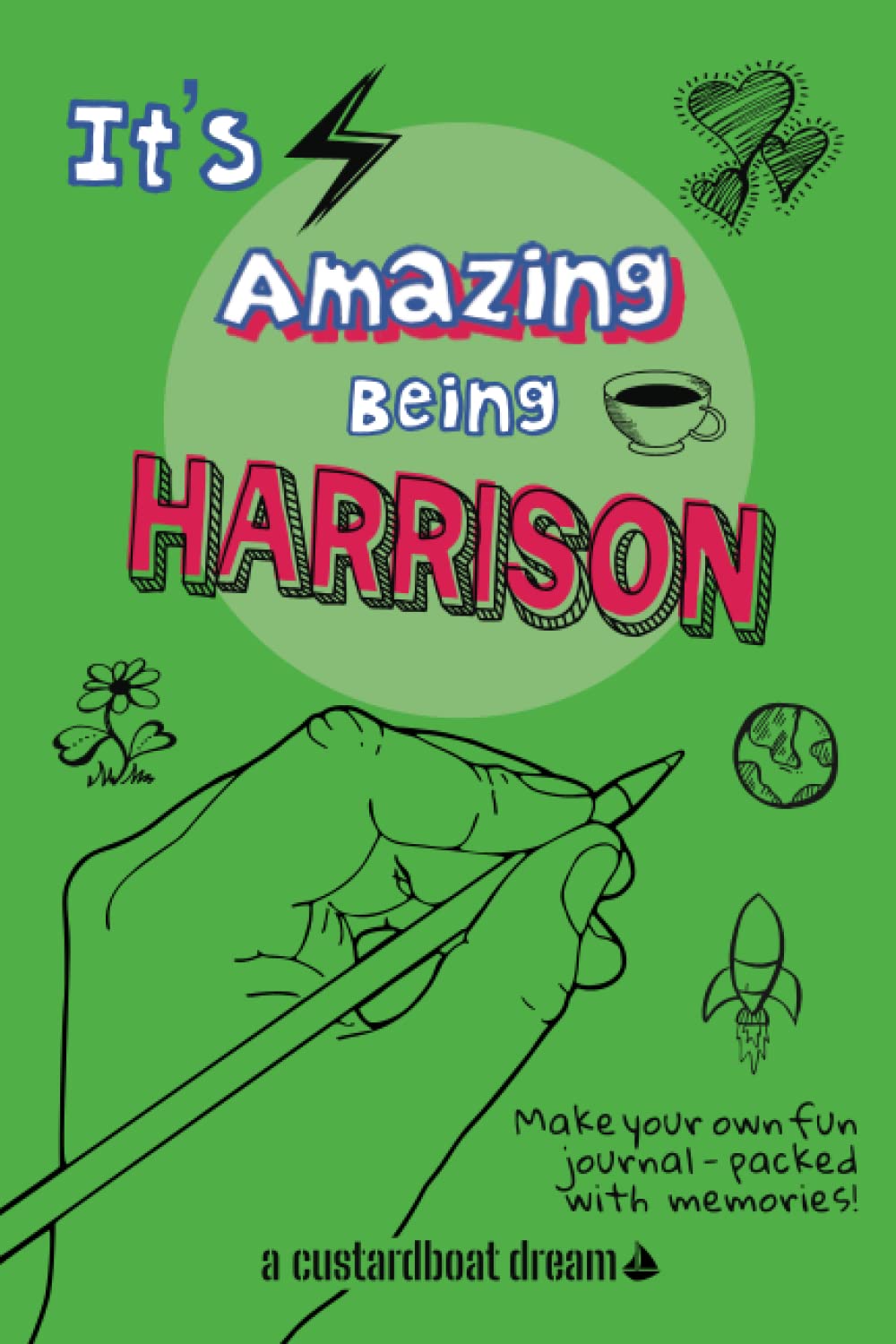It's Amazing Being Harrison: A fun activity personal name journal.