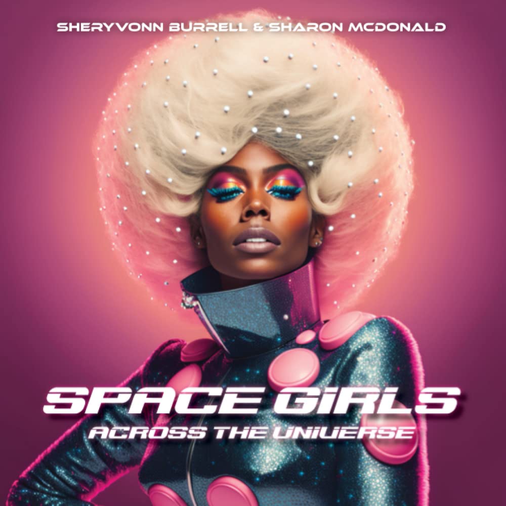 Space Girls: Across the Universe: A Picture Book