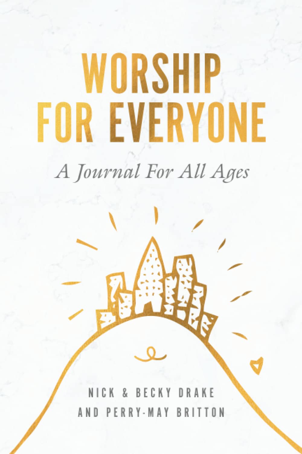 Worship For Everyone: A Journal For All Ages