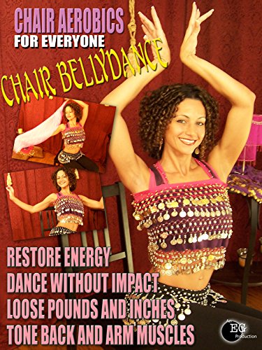 Chair Aerobics for Everyone - Chair Bellydance