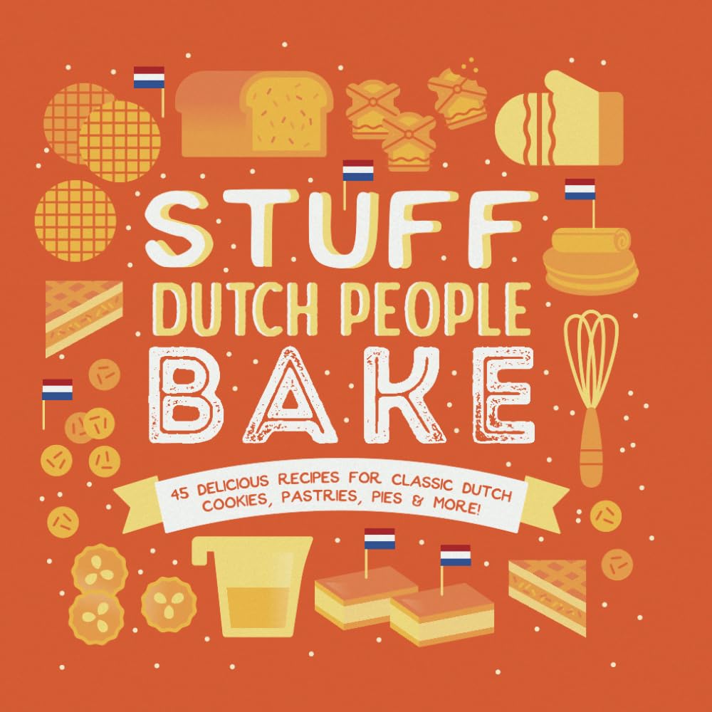 Stuff Dutch People Bake