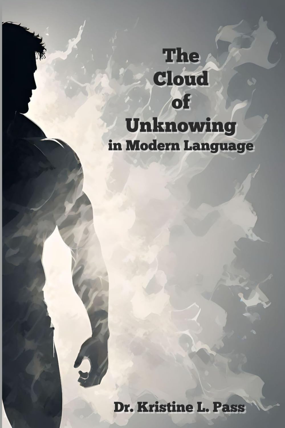 The Cloud of Unknowing in Modern Language