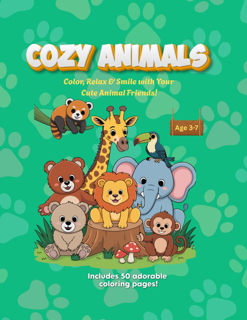 Cozy Animals: Cute and Fun Coloring Book for Kids: Adorable Cozy Animals, Puppies, Kittens, Bunnies & Forest Friends – Creative Coloring Fun for Kids Ages 3-7