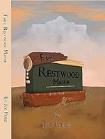 Fort Restwood Manor 1737919222 Book Cover