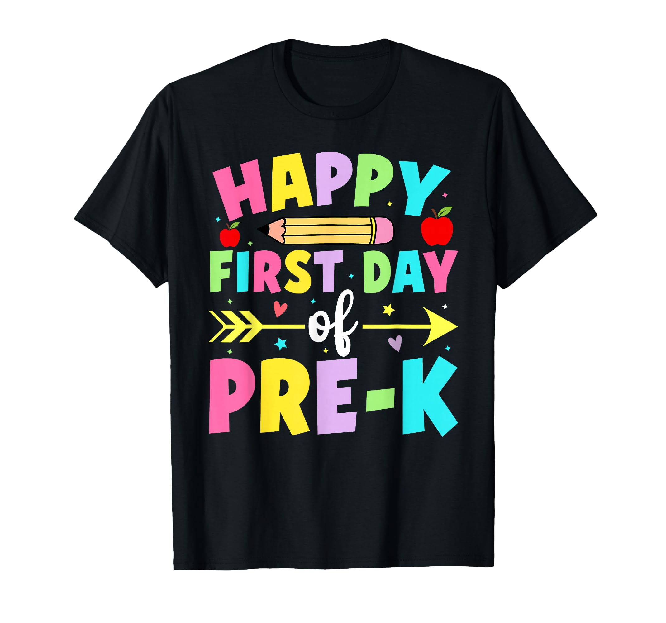 Happy First Day Of Pre-K Back To School Preschool Teacher T-Shirt