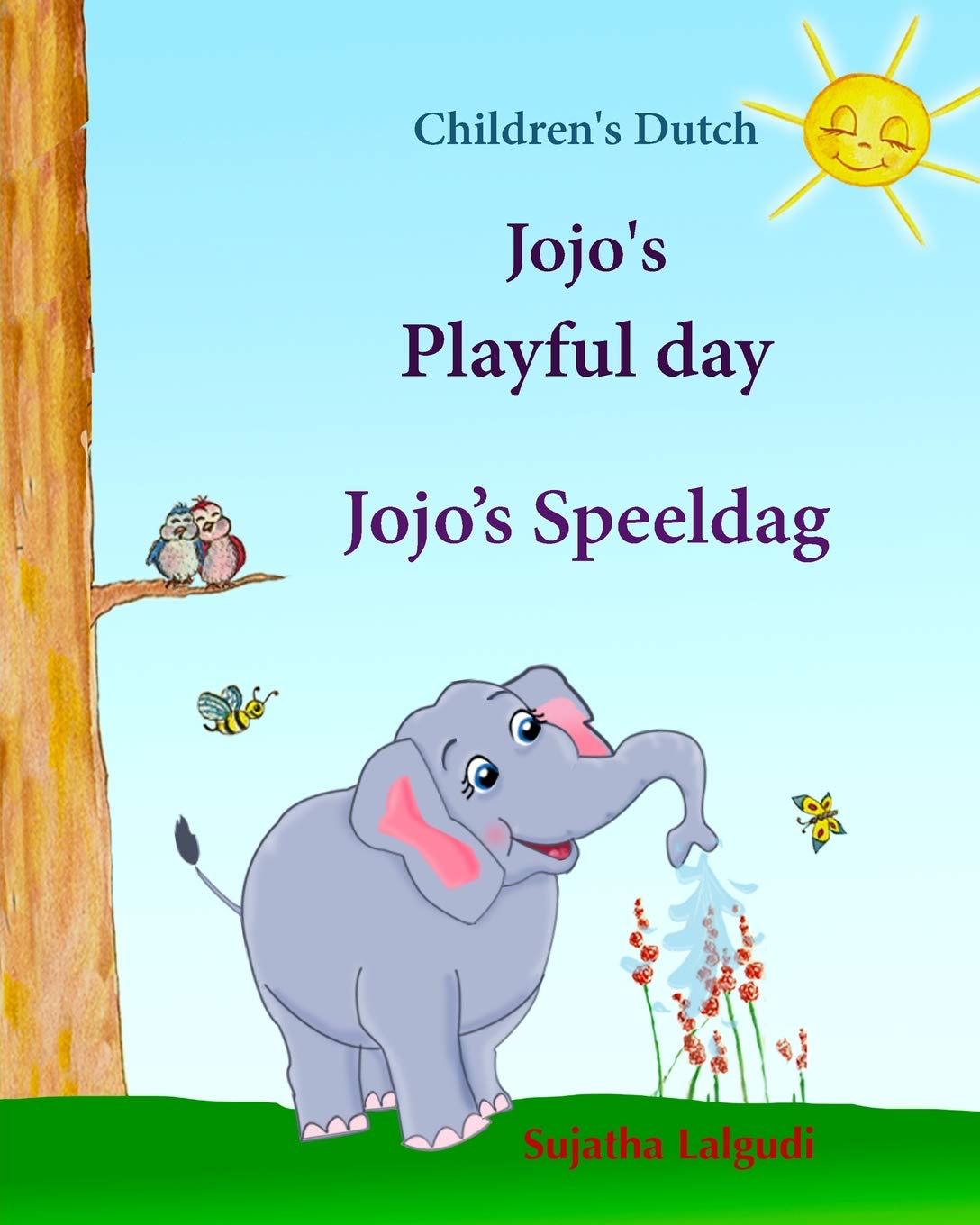 CREATESPACE Children's Dutch: Jojo's Playful day. Jojo's Speeldag: Dutch kids book. Dutch books for kids.Prentenboek, Children's English-Dutch Picture Book ... Dutch books for children: Jojo series)
