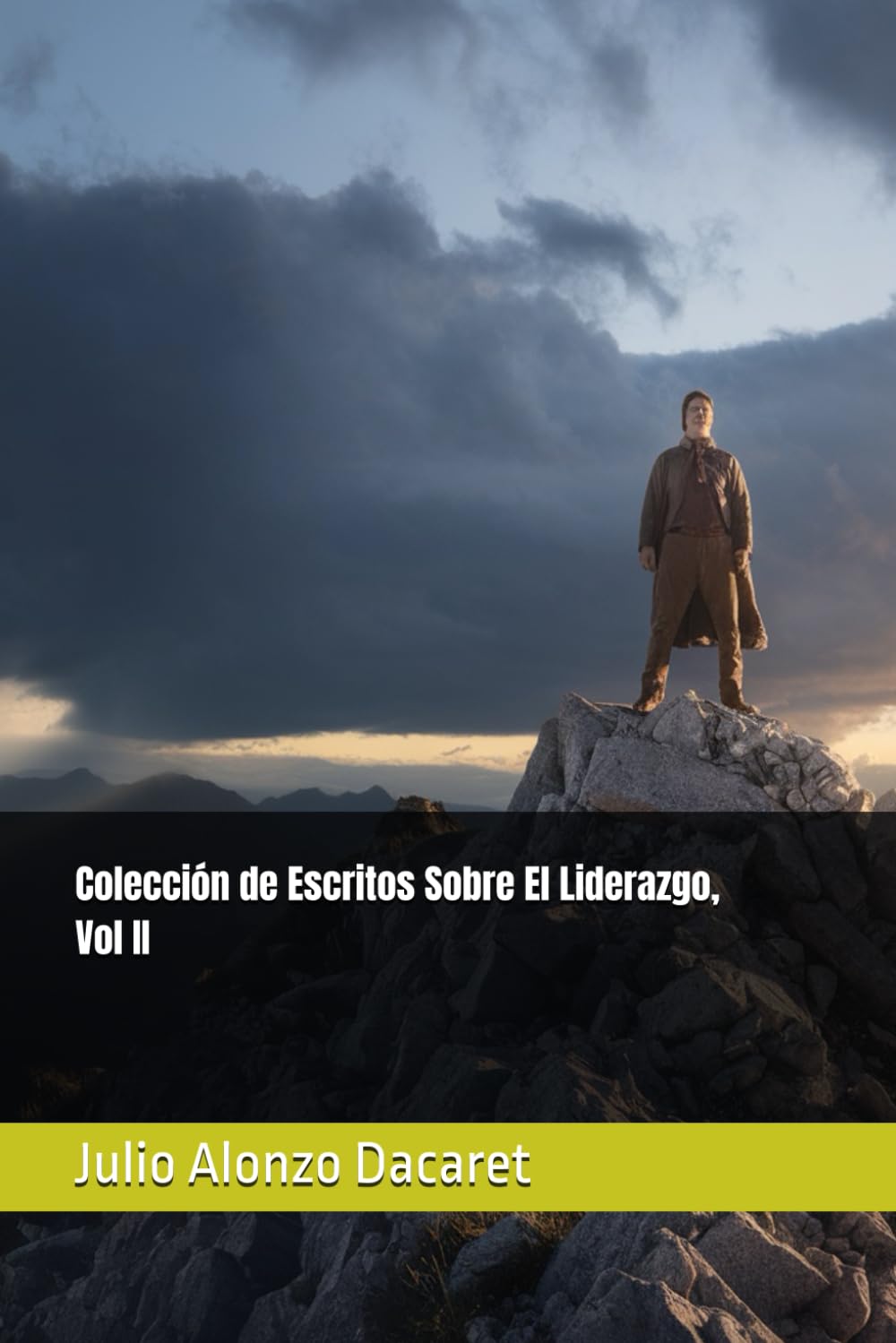 Colección de Escritos Sobre El Liderazgo, Vol II