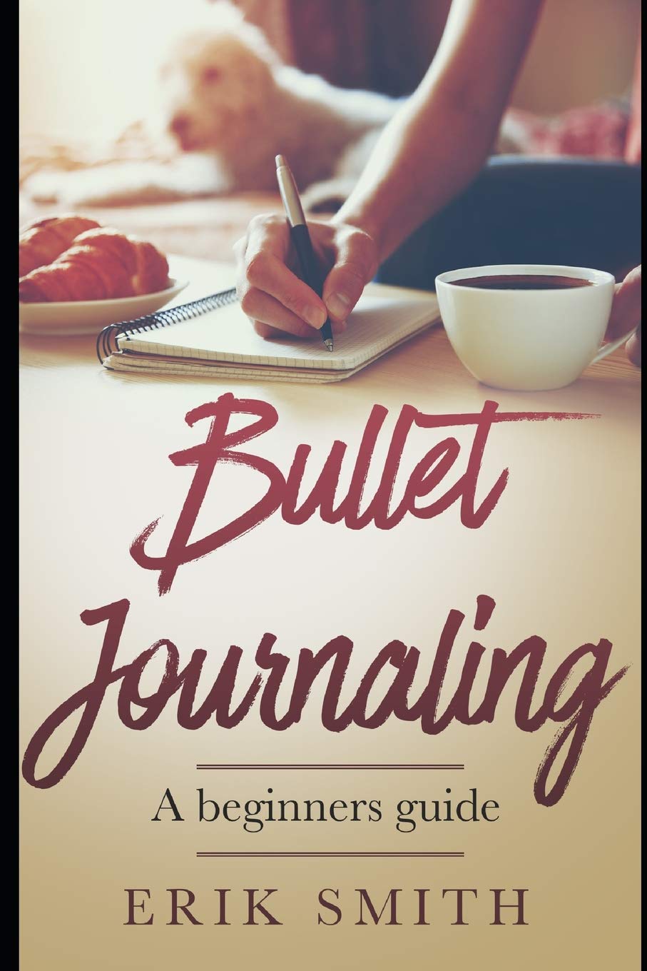 Bullet Journaling: A Beginners Guide