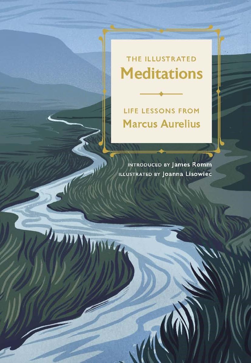 The Illustrated Meditations: Life Lessons from Marcus Aurelius