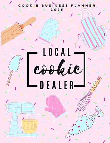 2025 Cookie Business Planner & Organizer for Home-Based Bakers |