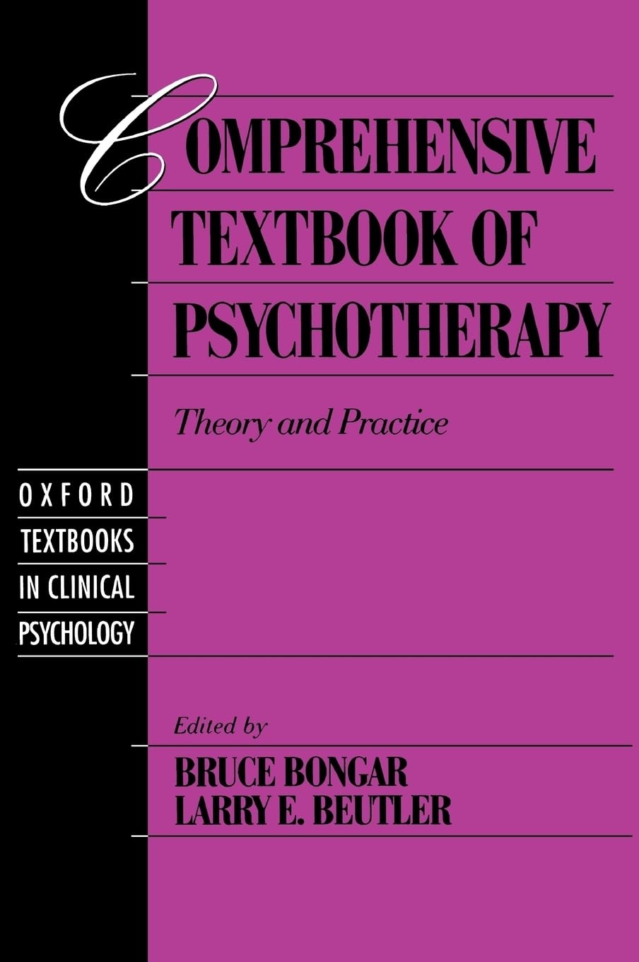 Comprehensive Textbook of Psychotherapy: Theory and Practice (Oxford Series in Clinical Psychology)