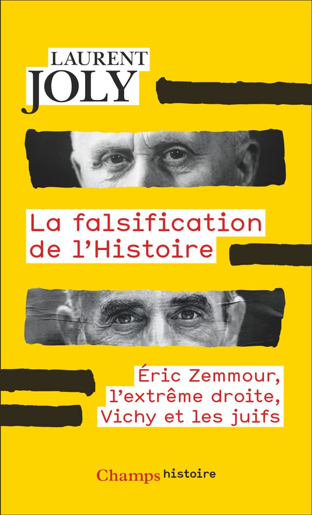 La falsification de l'Histoire: Éric Zemmour, l'extrême d