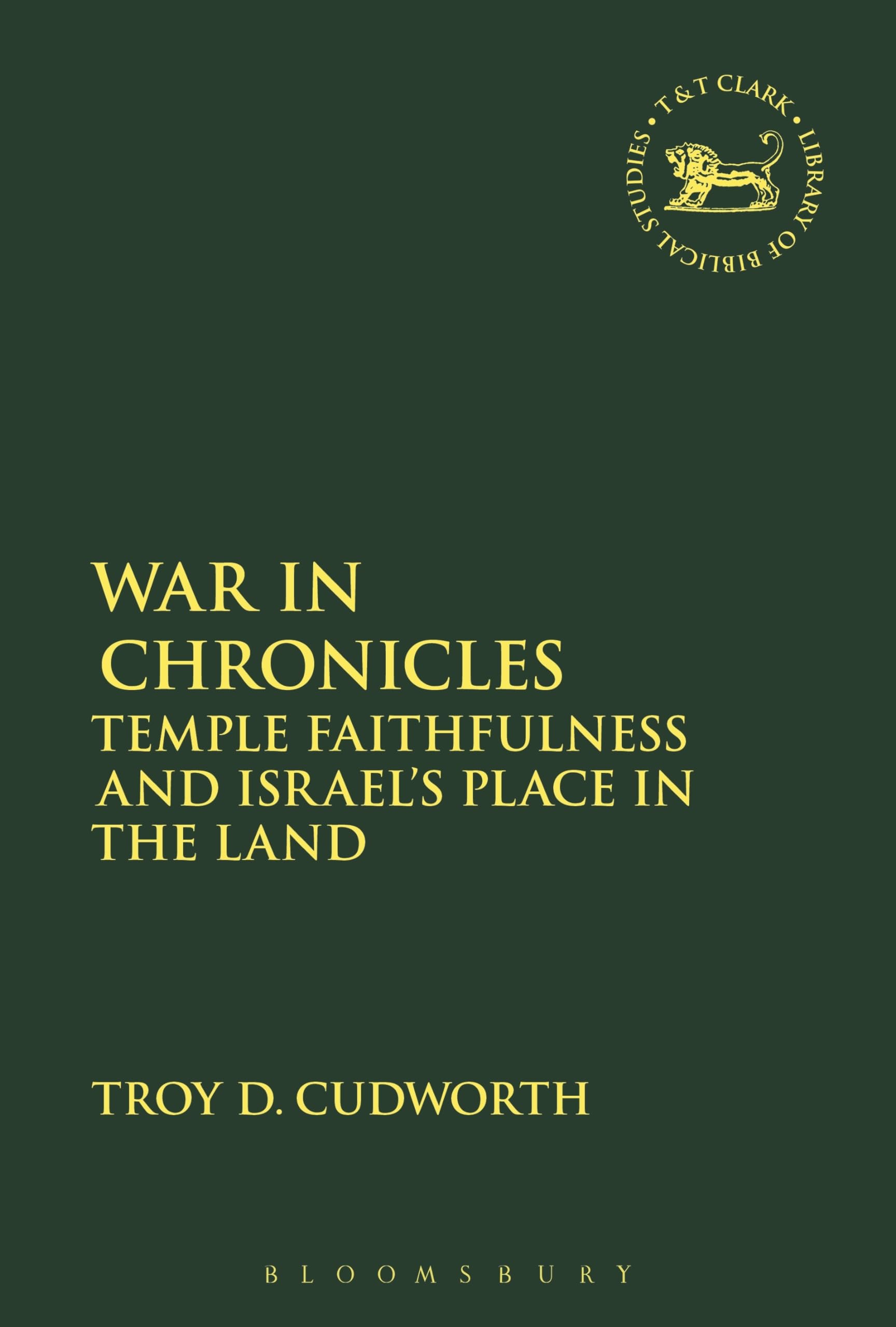 Buy War in Chronicles: Temple Faithfulness and Israel's Place in the Land: 627 (The Library of Hebrew Bible/Old Testament Studies) — BookShops.in