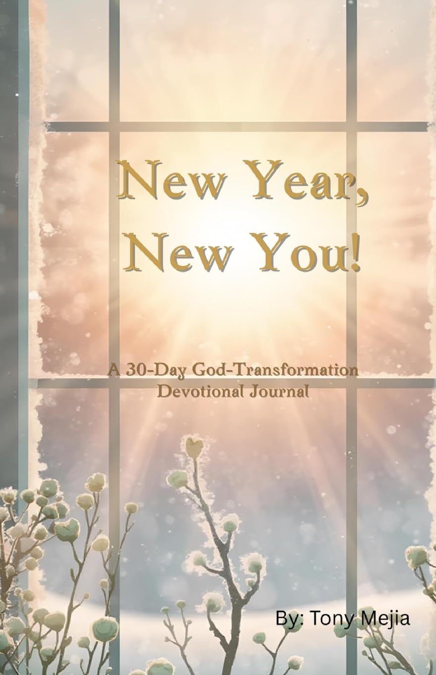 New Year, New You!: A 30 Day God Transformation Devotional/Journal: 1