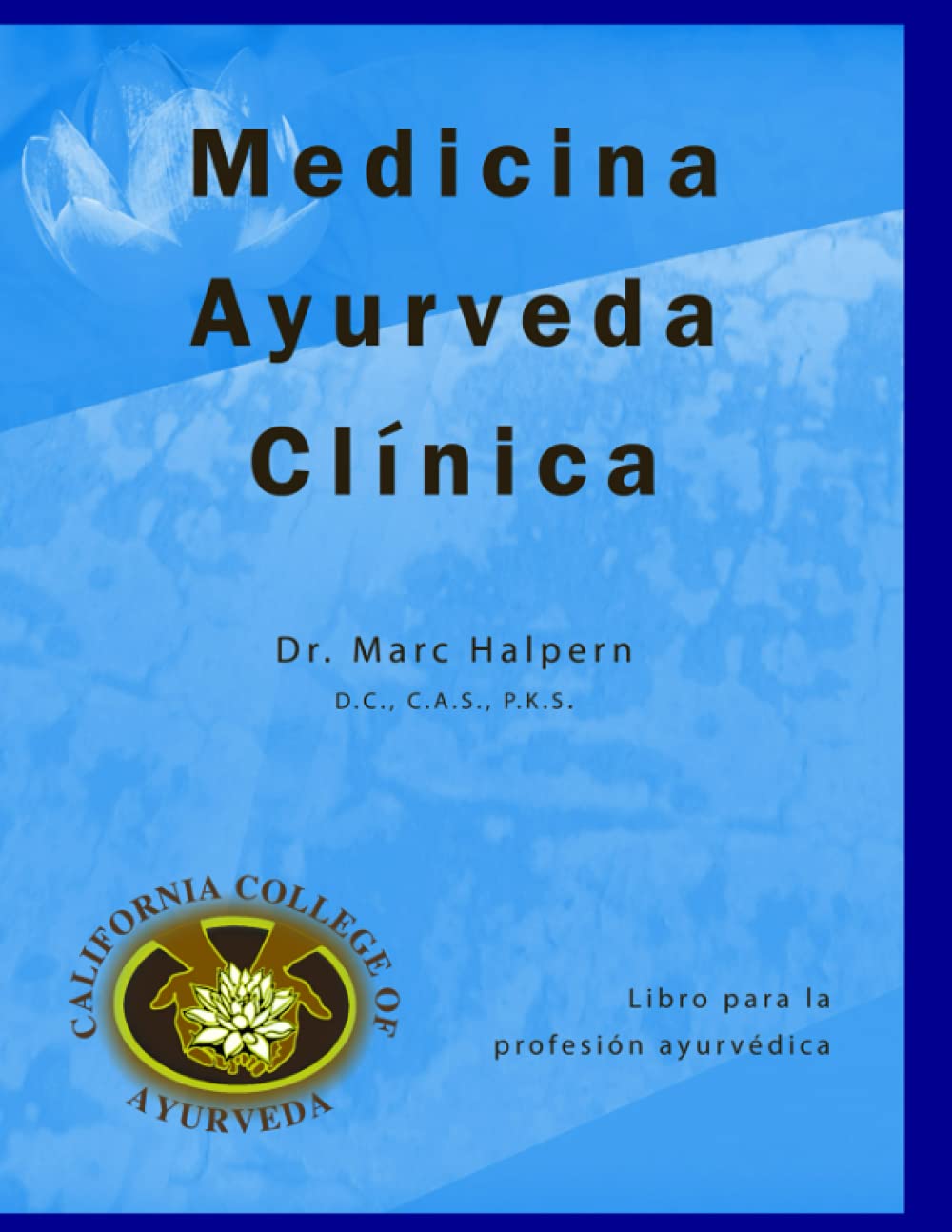 Medicina Ayurveda Clinica (Spanish Edition)