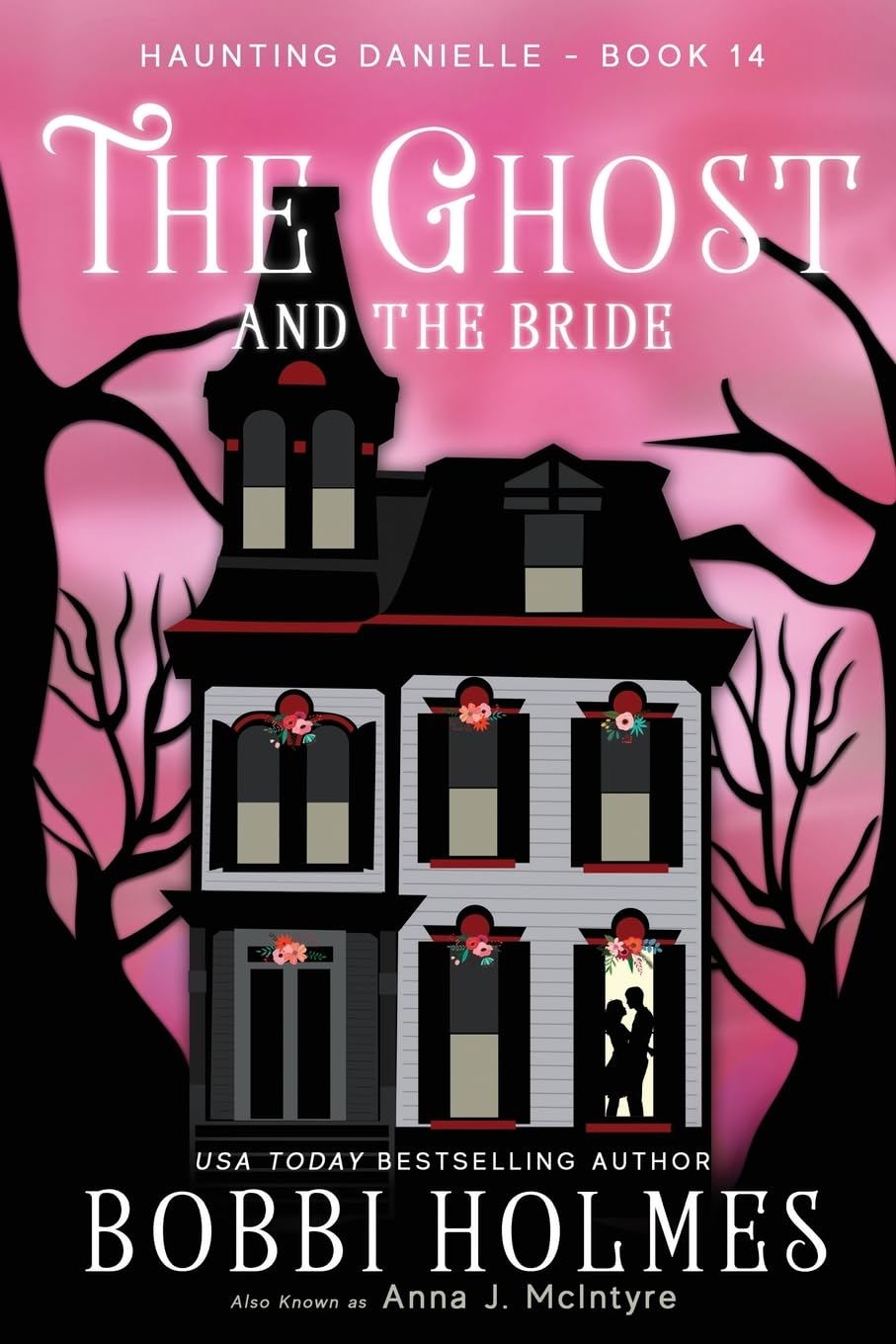 The Ghost and the Bride: Volume 14 (Haunting Danielle)
