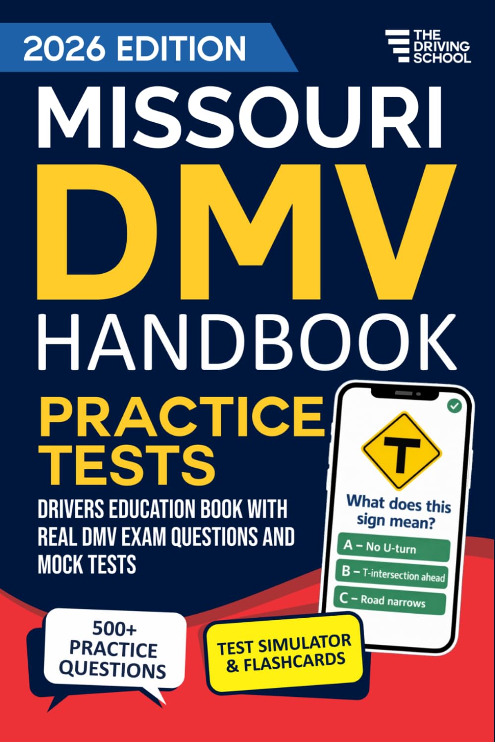 Missouri DMV Handbook: Practice Drivers Test Guide and Drivers Education Book with Real DMV Exam Questions and Mock Tests