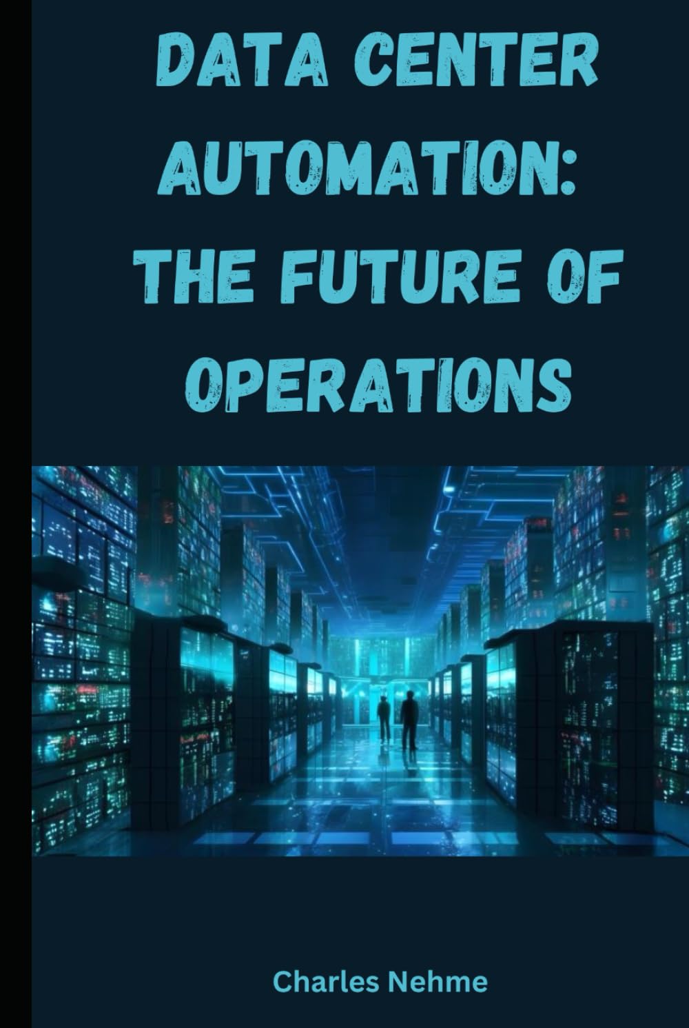 Data Center Automation: The Future of Operations