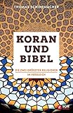 Koran und Bibel: Die größten Religionen im Vergleich