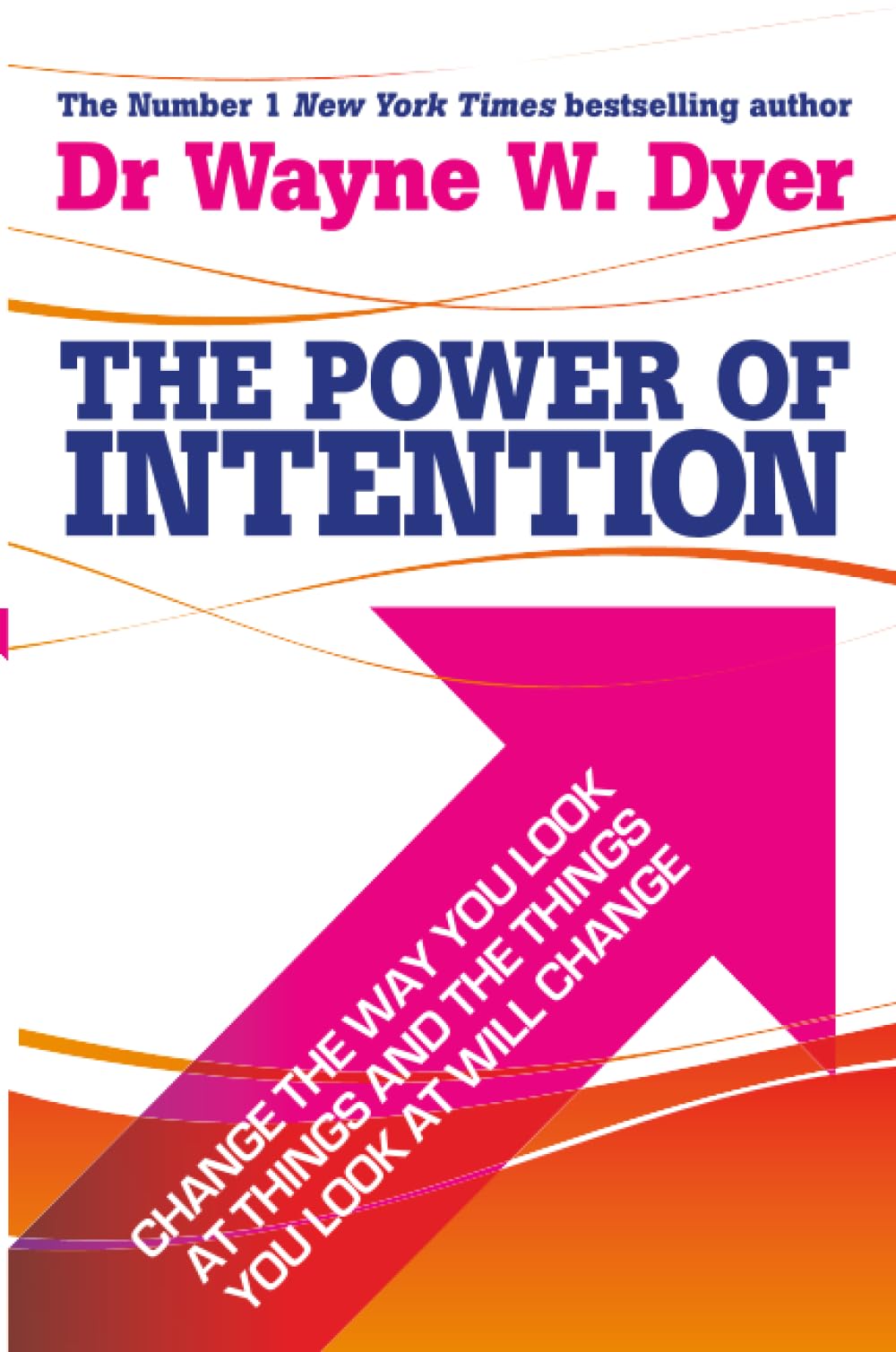 The Power of Intention: Learning to Co-create Your World Your Way