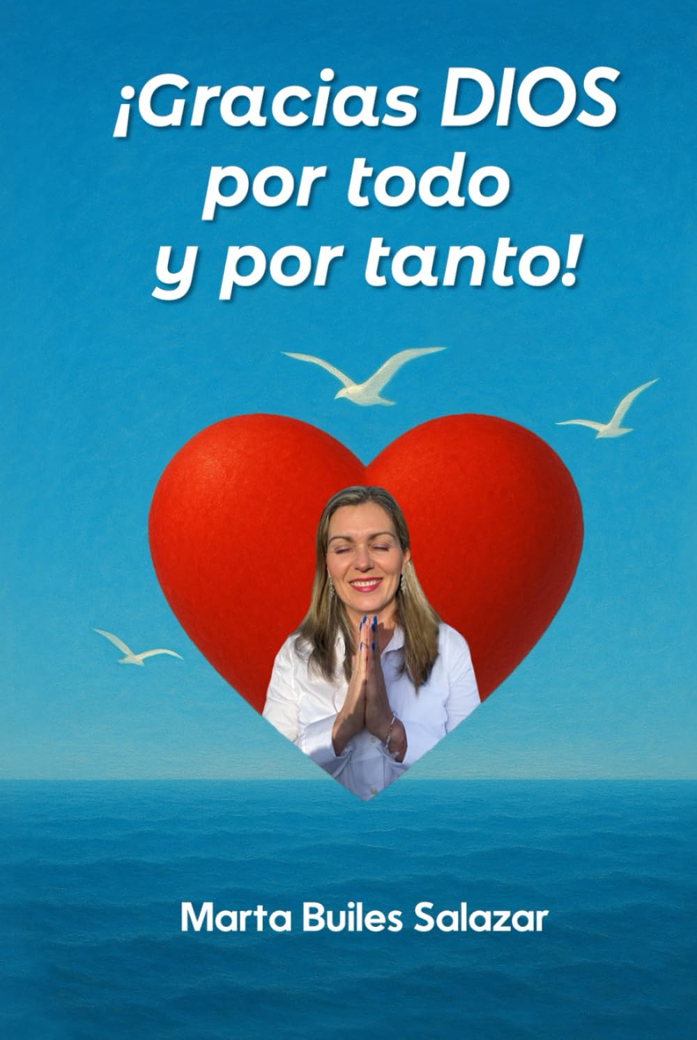 ¡Gracias DIOS por todo y por tanto!