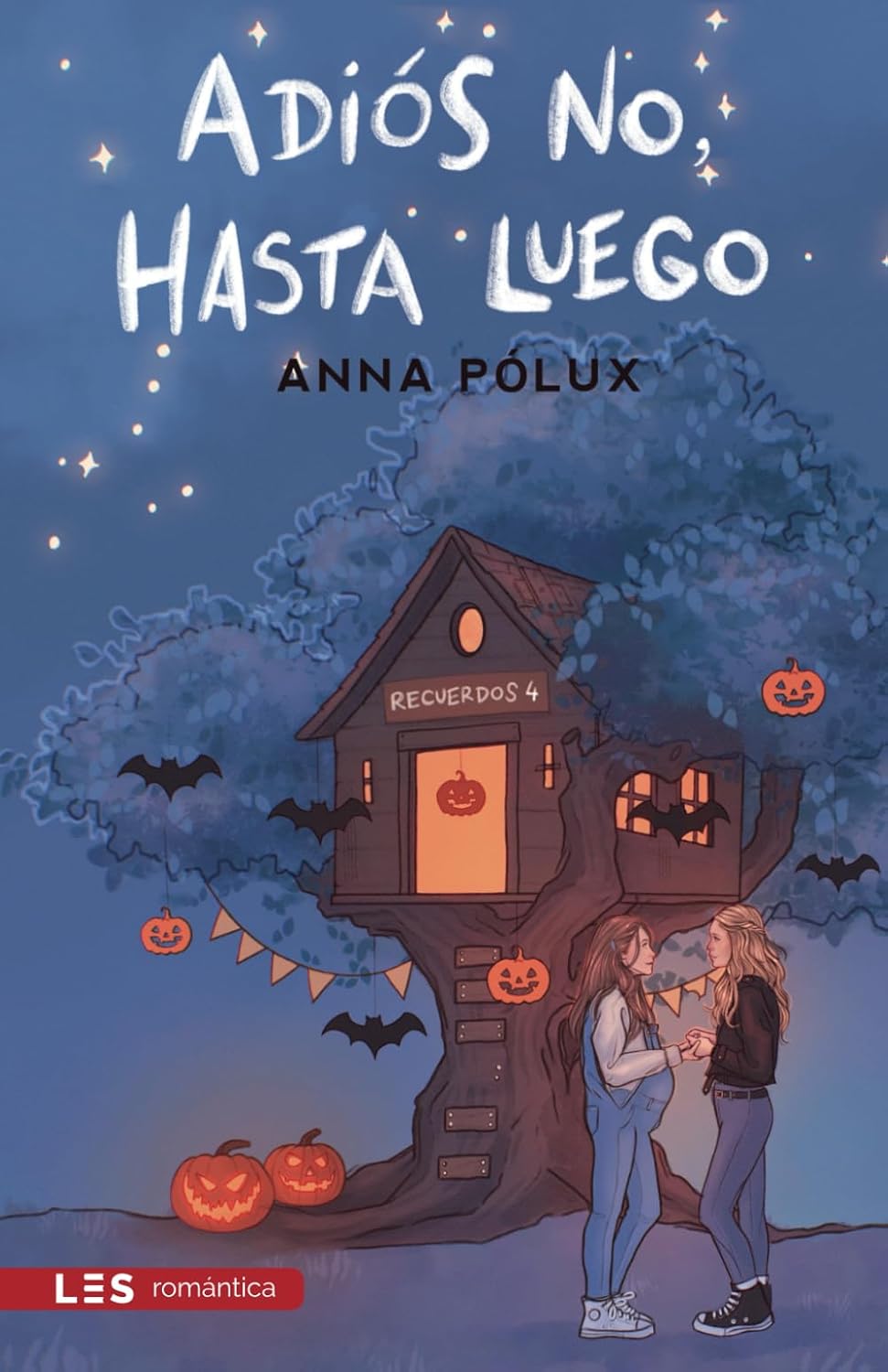 Adiós no, hasta luego: Recuerdos IV (Spanish Edition)