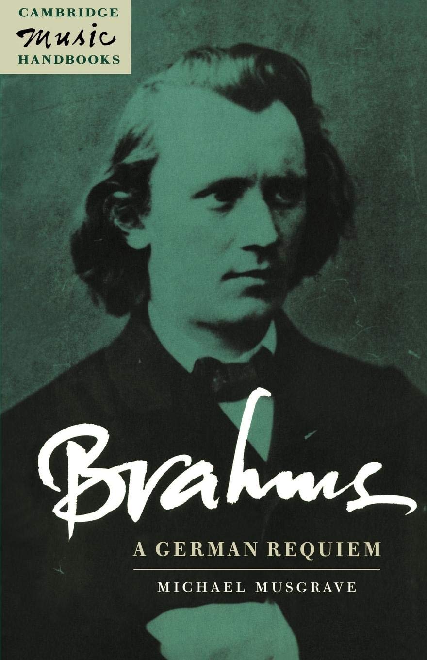 Brahms: A German Requiem (Cambridge Music Handbooks)