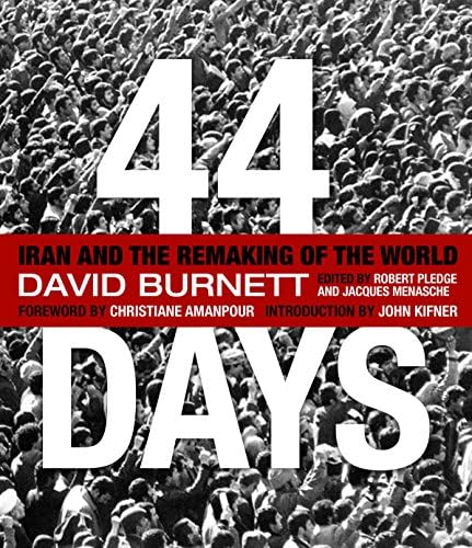 44 Days: Iran and the Remaking of the World (National Geographic) Hardcover – 18 Aug. 2009