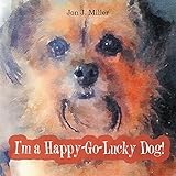 Photo Gallery i’m a happy-go-lucky dog! (english edition) Photo Gallery i’m a happy-go-lucky dog! (english edition)