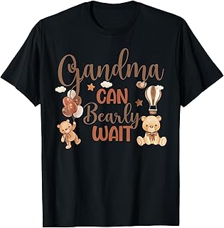 Grandma Can Bearly Wait Bear Gender Neutral Boy Baby Shower T-Shirt