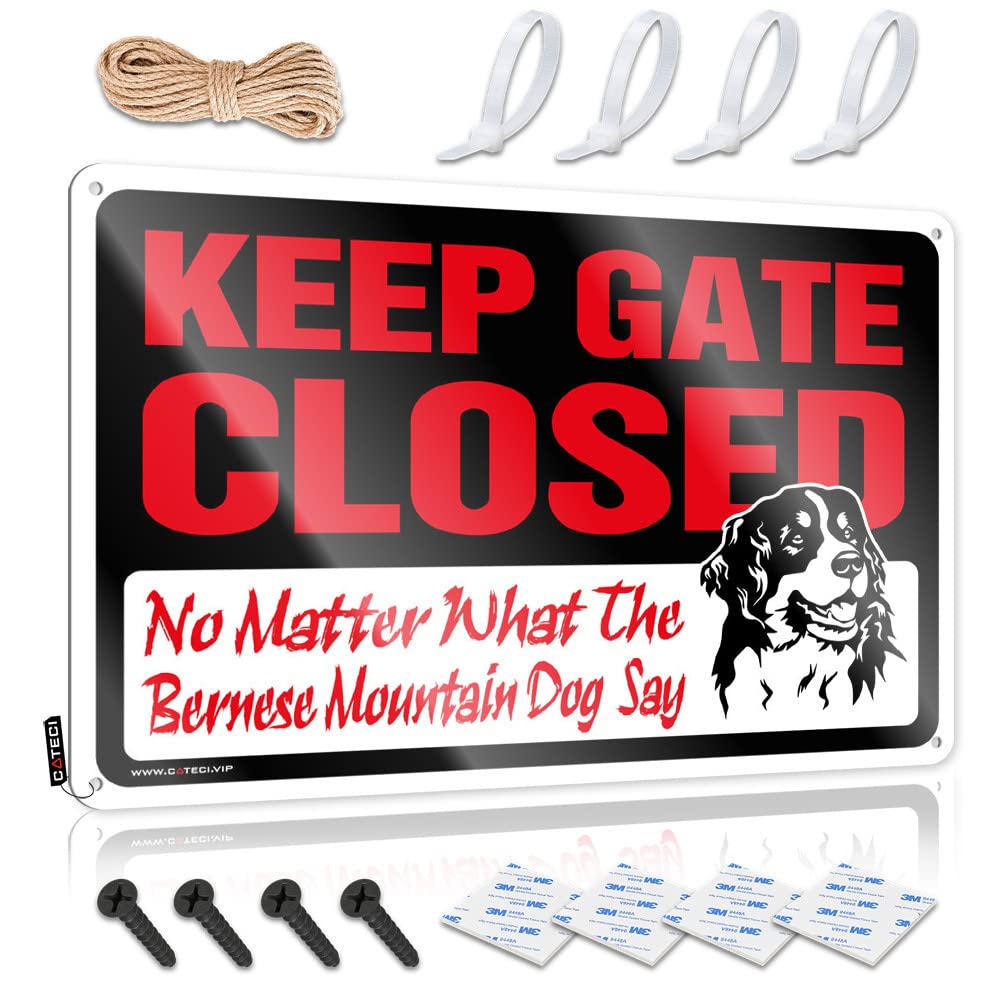 Keep Gate Closed No Matter What The Bernese Mountain Dog Say Matal Sign Best Decorative | Pretty Custom Hanging Art For Beach Living Room(30X40CM)