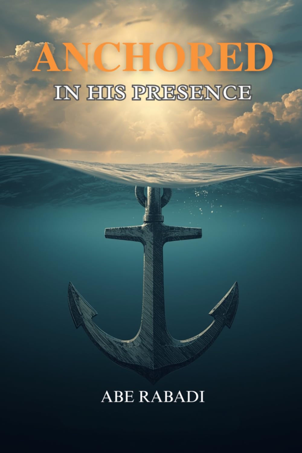 ANCHORED: IN HIS PRESENCE (English Version)