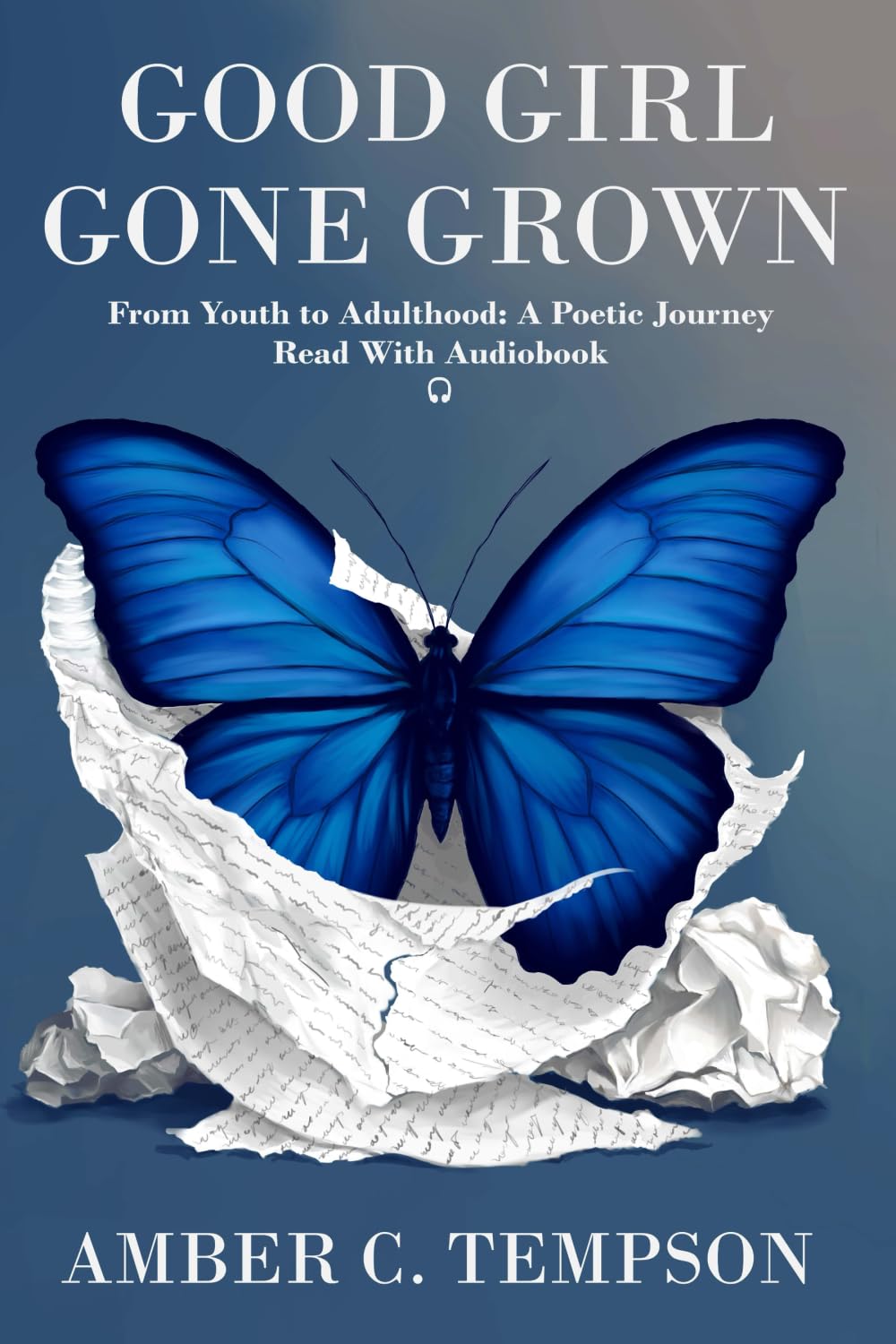 Good Girl Gone Grown: From Youth to Adulthood: A Poetic Journey      Paperback – October 5, 2025