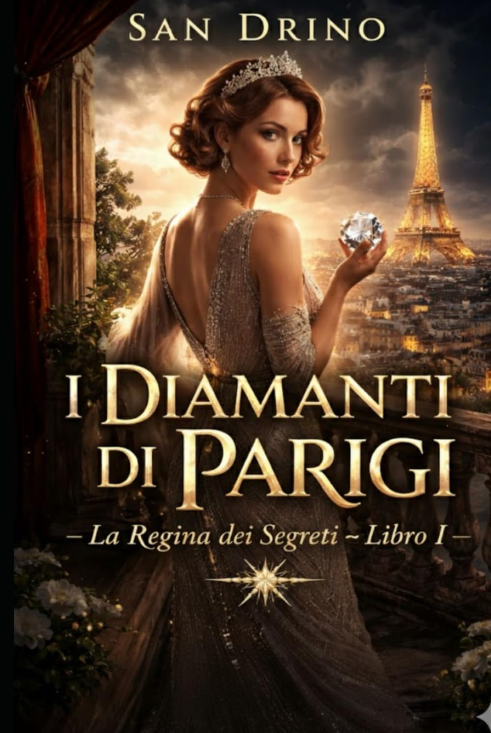 I DIAMANTI DI PARIGI: Una famiglia, un tesoro, un mistero che uccide………