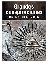 Grandes Conspiraciones de la Historia (Spanish Edition) null Book Cover