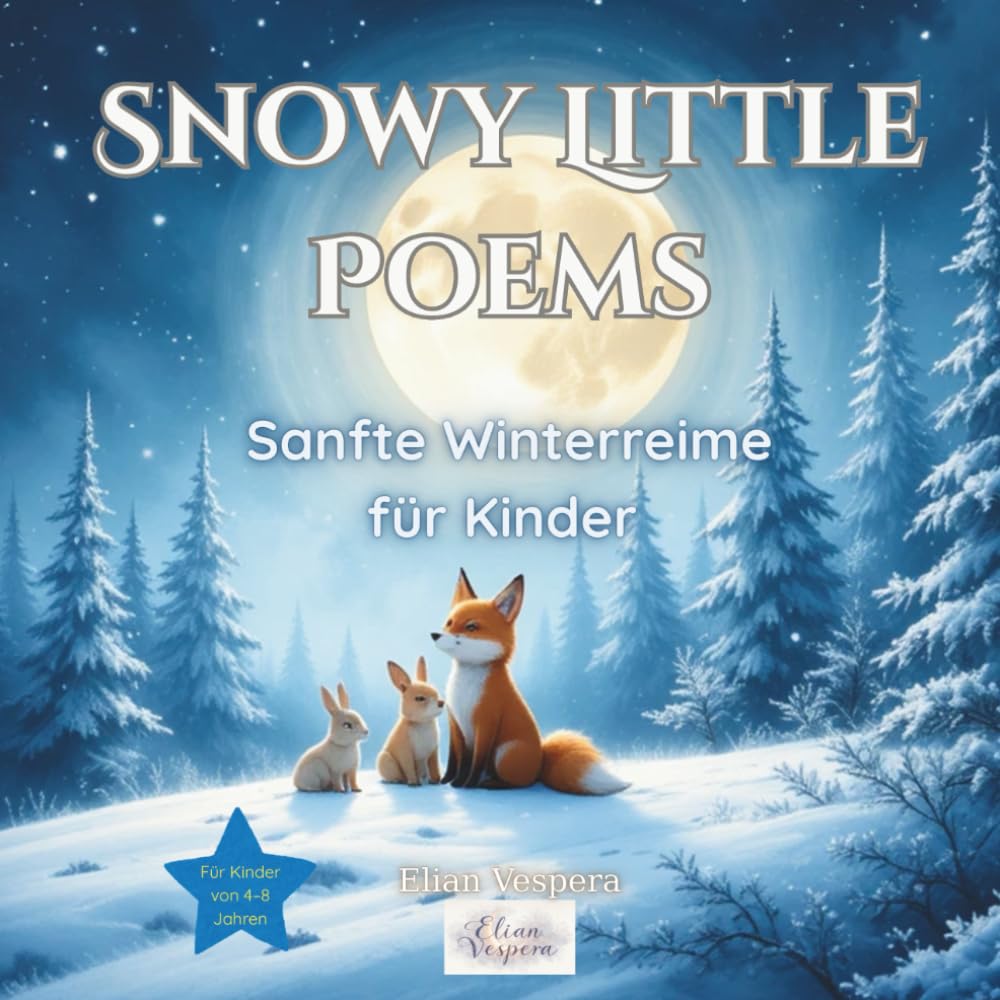 Snowy Little Poems: Sanfte Winterreime für Kinder (Moonlight Whispers)